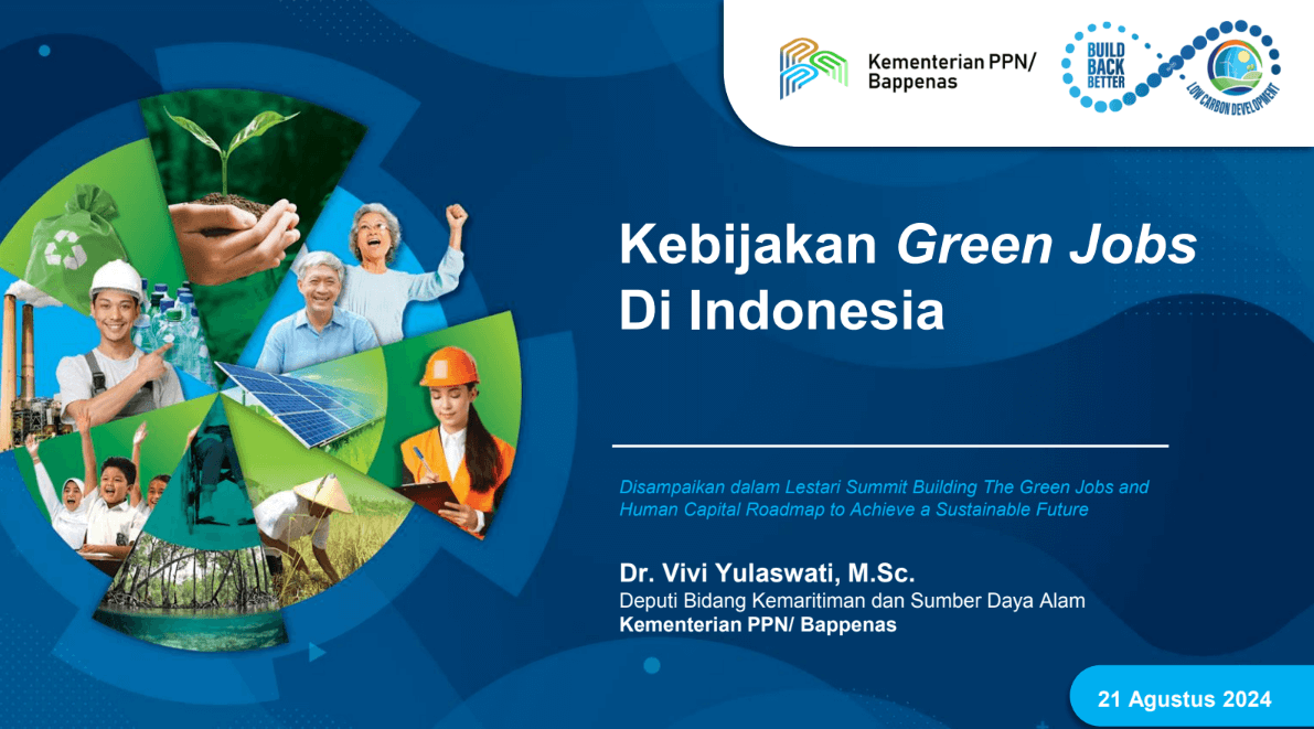 Building The Green Jobs and Human Capital Roadmap to Achieve a Sustainable Future - DR. Vivi Yulaswati, MSc - Ketua Tim Pelaksana SDGs Indonesia (Deputi Kemaritiman dan Sumber Daya Alam Kem